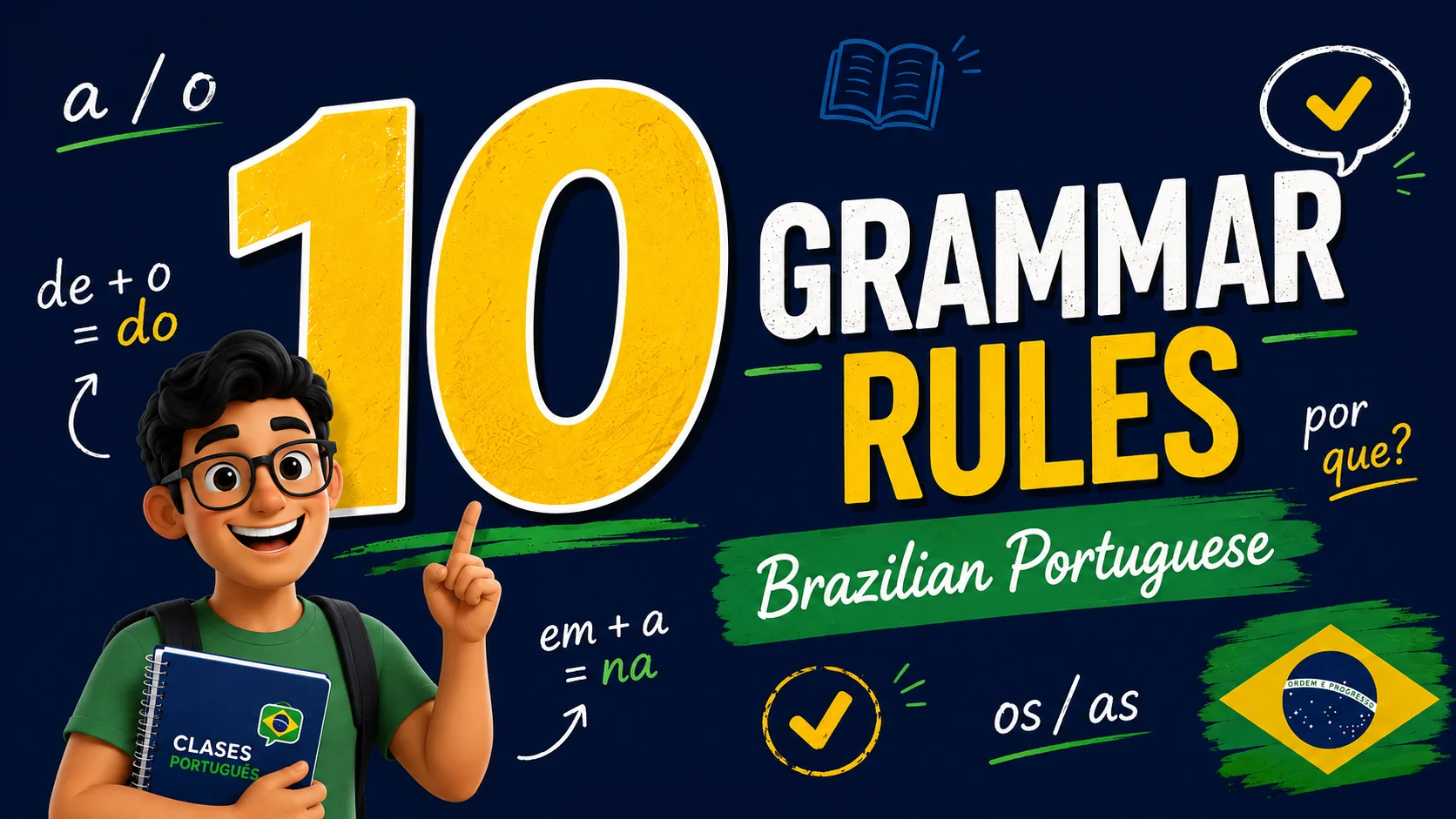 Brazilian Portuguese Grammar: 10 Key Rules to Learn First